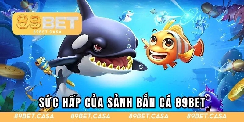 Điểm danh những ưu điểm nổi bật nhất của sảnh săn ngư