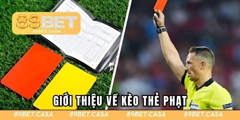 Giới thiệu về kèo thẻ phạt